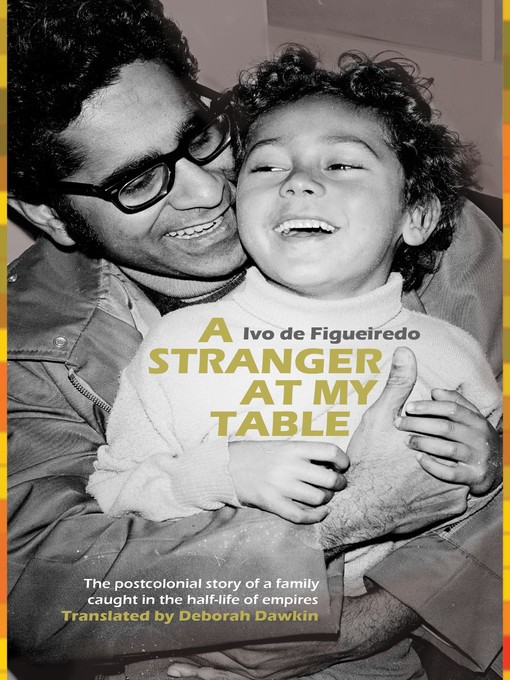 Title details for A Stranger at My Table by Ivo de Figueiredo - Available